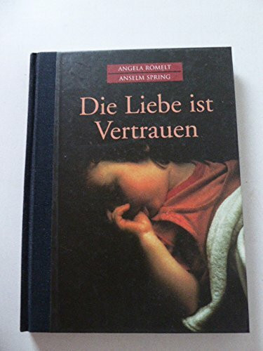 Die Liebe ist Vertrauen