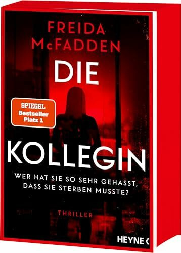Die Kollegin – Wer hat sie so sehr gehasst, dass sie sterben musste?: Thriller – Der Nr. 1 Bestseller von der Autorin des Weltbestsellers »Wenn sie wüsste«. Mit Farbschnitt in limitierter Erstauflage