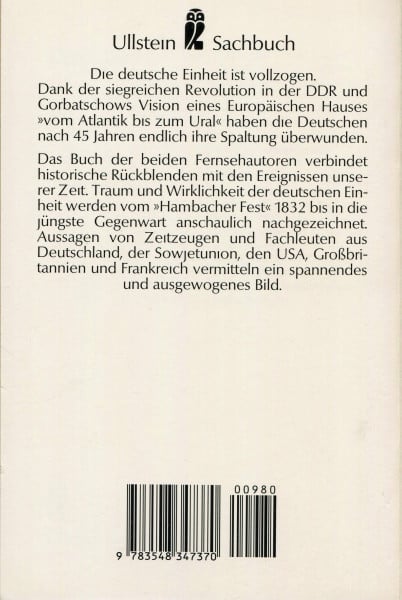 Die deutsche Einheit. Traum und Wirklichkeit.