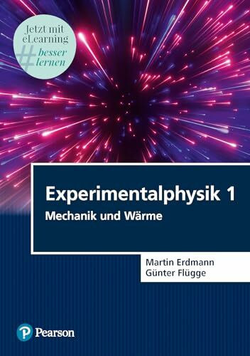 Experimentalphysik 1. Mit eLearning-Zugang MyLab | Experimentalphysik 1: Mechanik und Wärme (Pearson Studium - Physik)