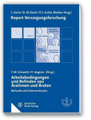 Arbeitsbedingungen und Befinden von Ärztinnen und Ärzten