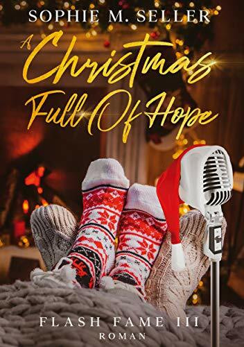 A Christmas Full Of Hope: Flash Fame III (Cursed Instant - Reihe, Band 3)