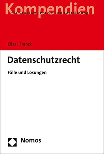 Datenschutzrecht: Fälle und Lösungen