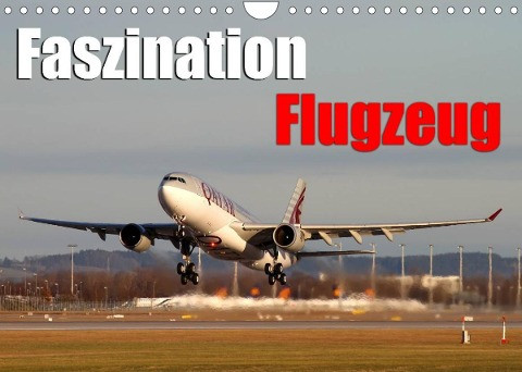 Faszination Flugzeug (Wandkalender 2022 DIN A4 quer)