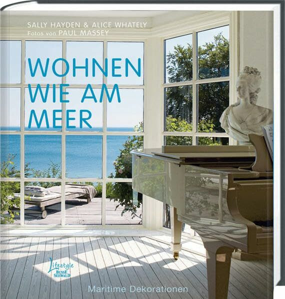 Wohnen wie am Meer: Maritime Dekorationen
