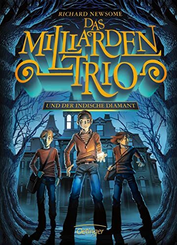 Das Milliarden-Trio 1. Das Milliarden-Trio und der indische Diamant