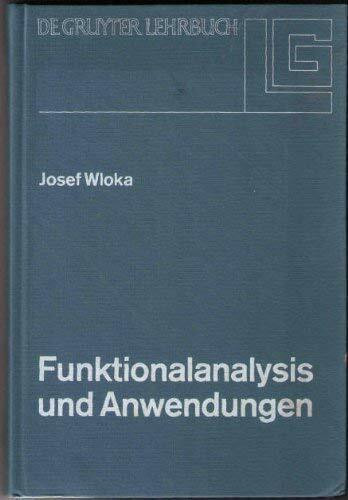 Funktionalanalysis und Anwendungen (De Gruyter Lehrbuch)