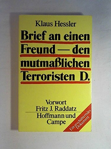 Brief an einen Freund - den mutmaßlichen Terroristen D