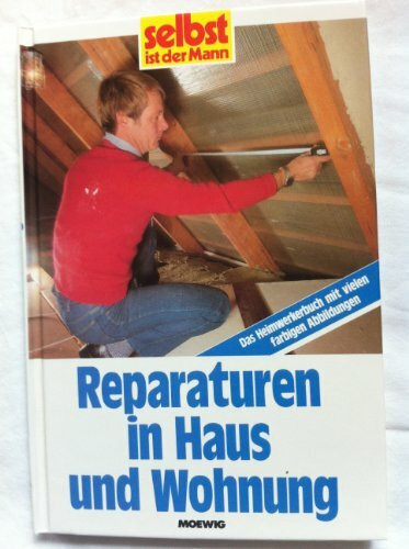 Reparaturen in Haus und Wohnung