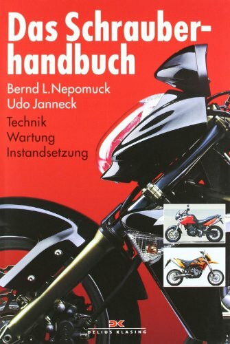 Das Schrauberhandbuch: Technik - Wartung - Instandsetzung