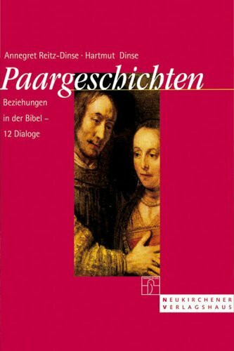 Paargeschichten: Beziehungen in der Bibel - 12 Dialoge