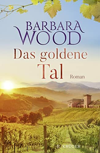 Das goldene Tal: Roman