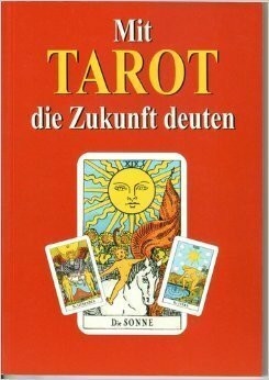 Mit Tarot die Zukunft deuten