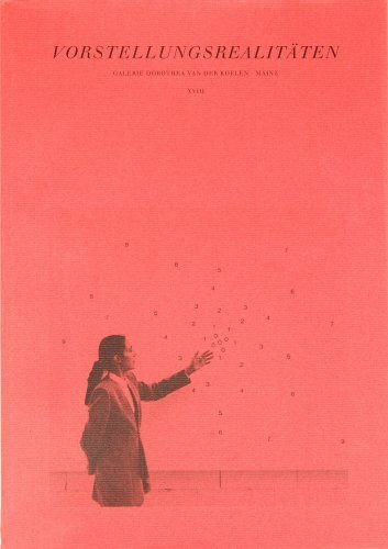 Vorstellungsrealitäten (Dokumente unserer Zeit)