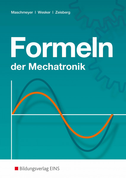 Formeln der Mechatronik: Formelsammlung