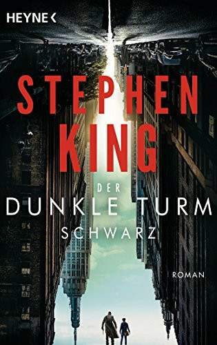 Der Dunkle Turm – Schwarz: Roman: Roman. Das Buch zum Film