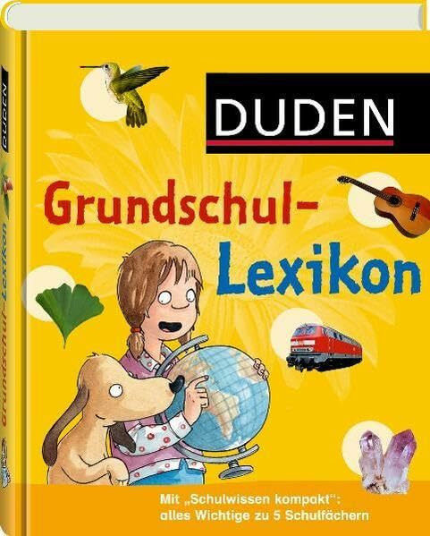 Grundschullexikon: DAS Nachschlagewerk für die Grundschule mit Schnupperversion des interaktiven E-Books. (Duden Kinder- und Jugendlexika)