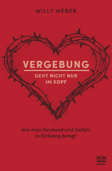 Vergebung geht nicht nur im Kopf