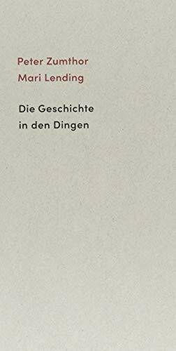 Die Geschichte in den Dingen