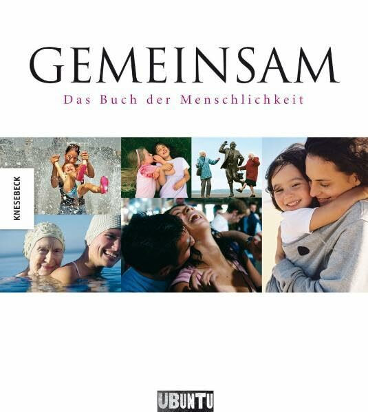 Gemeinsam: Das Buch der Menschlichkeit