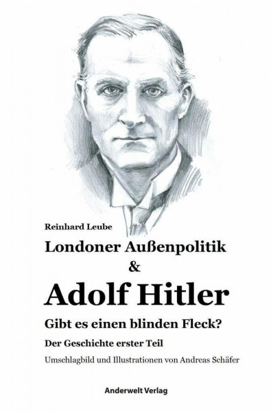 Londoner Außenpolitik & Adolf Hitler: Gibt es einen blinden Fleck?