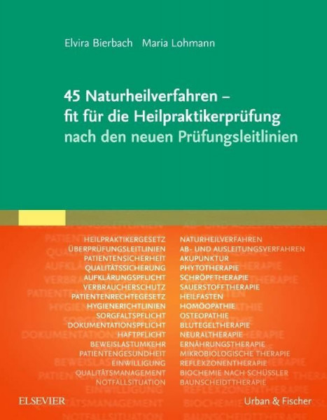 45 Naturheilverfahren - fit für die Heilpraktikerprüfung nach den neuen Prüfungsleitlinien (Handbuch Naturheilpraxis + 45 Naturheilverfahren - fit für die Heilpraktikerprüfung, Set)