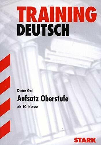 Deutsch Training. Aufsatz Oberstufe
