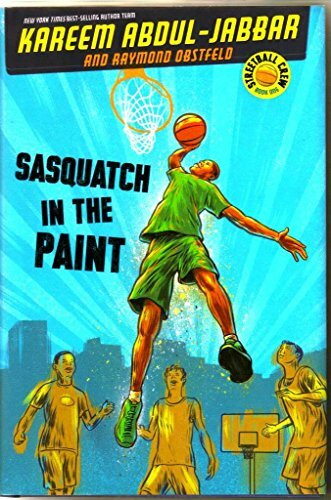 Streetball Crew Book One Sasquatch in the Paint (Streetball Crew, Book One) (Streetball Crew, 1)