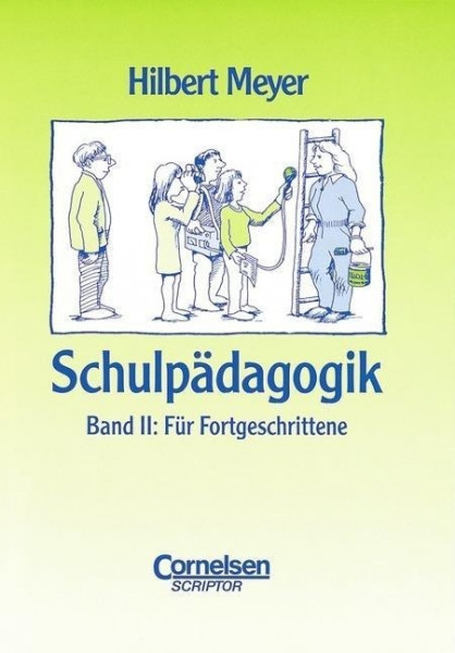 Schulpädagogik 2. Für Fortgeschrittene