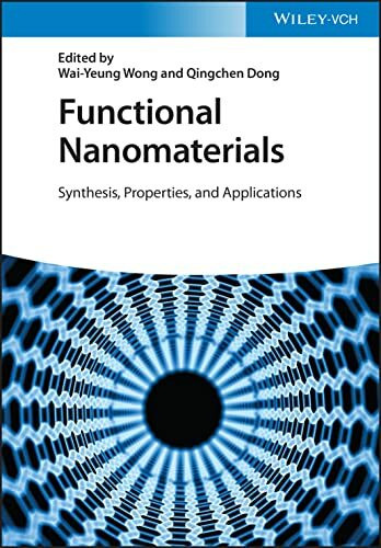 Functional Nanomaterials: Synthesis, Properties, and Applications