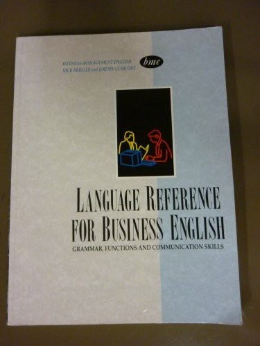 Language Reference for Business English: Grammar, Functions and Communication Skills (English Language Teaching)