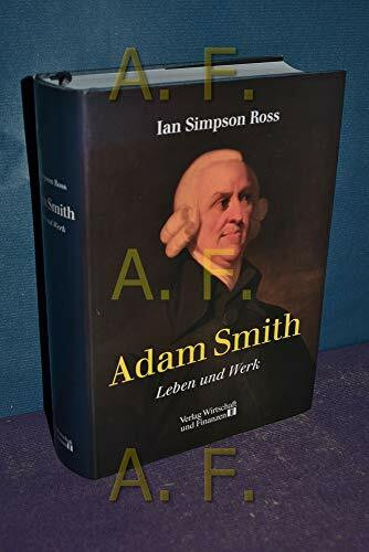 Adam Smith: Leben und Werk