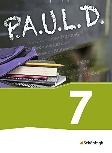 P.A.U.L. D. - Persönliches Arbeits- und Lesebuch Deutsch - Für Gymnasien und Gesamtschulen - Bisherige Ausgabe: Schulbuch 7