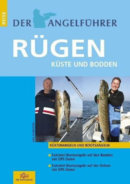 Der Angelführer Rügen. Küste und Bodden (Küstenangeln und Bootsangeln)