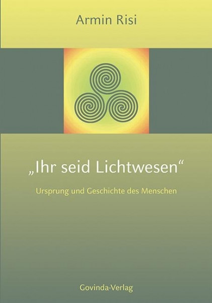 Ihr seid Lichtwesen