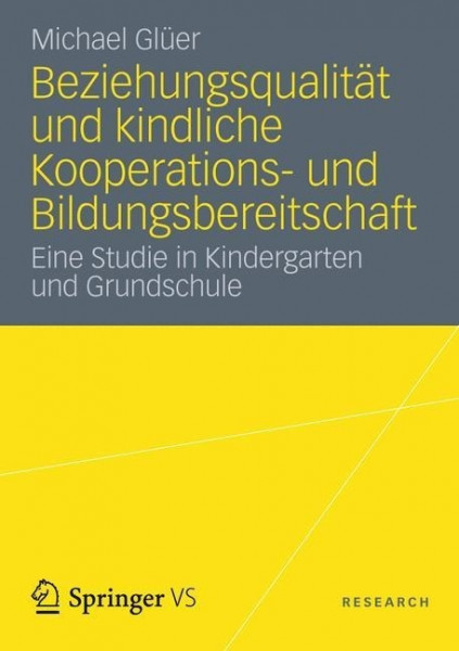 Beziehungsqualität und kindliche Kooperations- und Bildungsbereitschaft