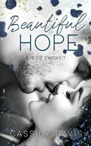 BEAUTIFUL HOPE - Für die Ewigkeit (HOPE&PAIN, Band 2)