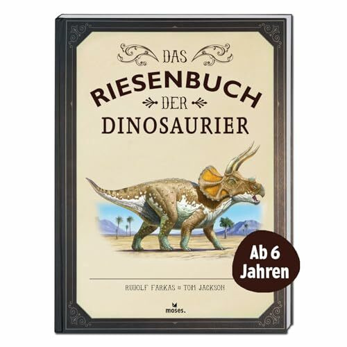 Das Riesenbuch der Dinosaurier – Wissen, lesen, staunen, Dinosaurier Lexikon für Dino-Fans ab 6 Jahren, Dino Buch für Kinder im Großformat mit lebendigen Illustrationen