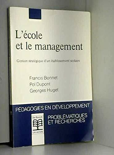 L'école et le management: Gestion stratégique d'un établissement scolaire