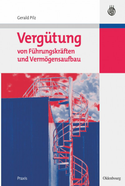 Vergütung von Führungskräften und Vermögensaufbau