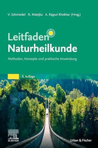 Leitfaden Naturheilkunde: Methoden, Konzepte und praktische Anwendung (KLINIKLEITFADEN KIM - Urban & Fischer-Verlag)