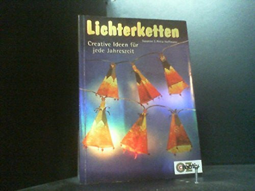 Lichterketten: Creative Ideen für jede Jahreszeit (Creativ-Taschenbuecher. CTB)