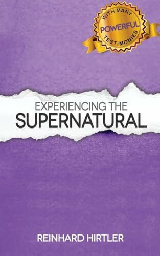 Experiencing the Supernatural