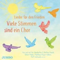 Viele Stimmen sind ein Chor. Lieder für den Frieden
