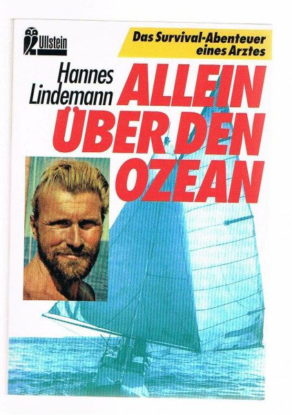 Allein über den Ozean. Ein Arzt in Einbaum und Faltboot