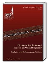 "Nicht du trägst die Wurzel, sondern die Wurzel trägt dich"