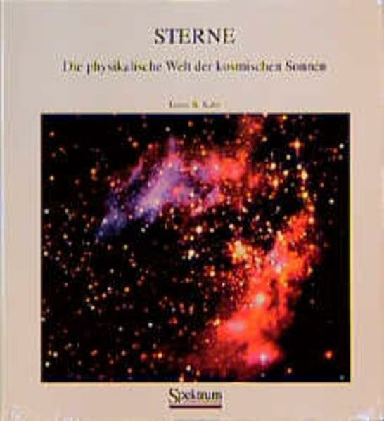 Sterne: Die physikalische Welt der kosmischen Sonnen