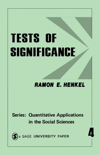 Tests of Significance (Quantitative Applications in the Social Sciences)