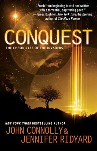 Conquest: The Chronicles of the Invaders (Chronicles of the Invaders, The, Band 1) Conquest: The Chronicles of the Invaders (Chronicles of the Invaders, The, Band 1)