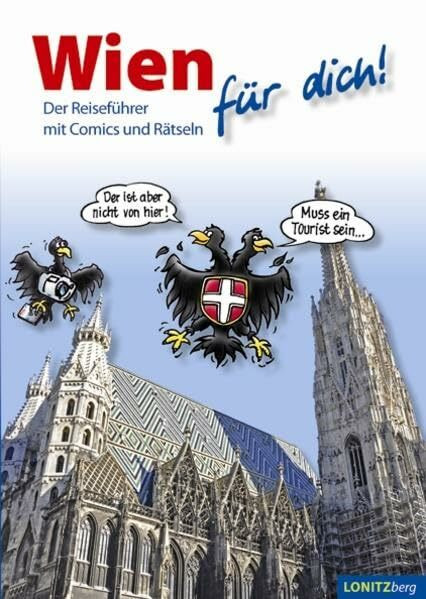 Wien für dich!: Der Reiseführer mit Comics und Rätseln